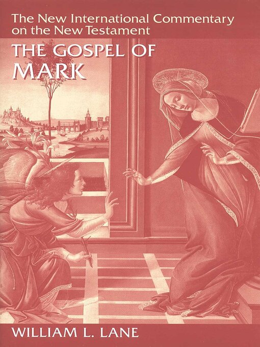 Title details for The Gospel of Mark by William L. Lane - Available
